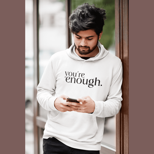 SOE You're enough Hoodie White Phone