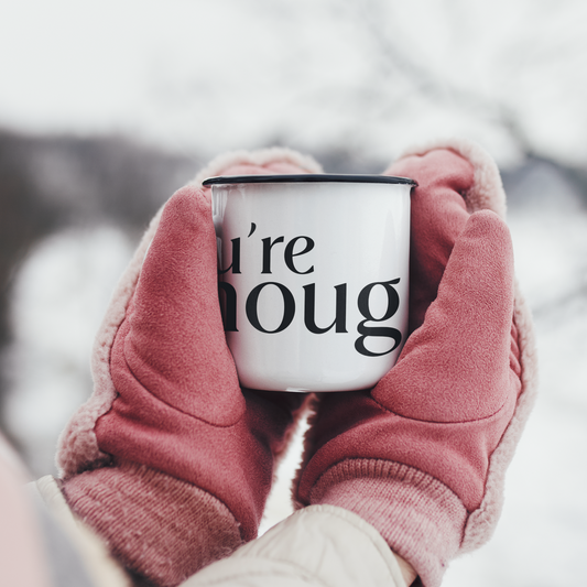 SOE Enamel Mug - You're Enough