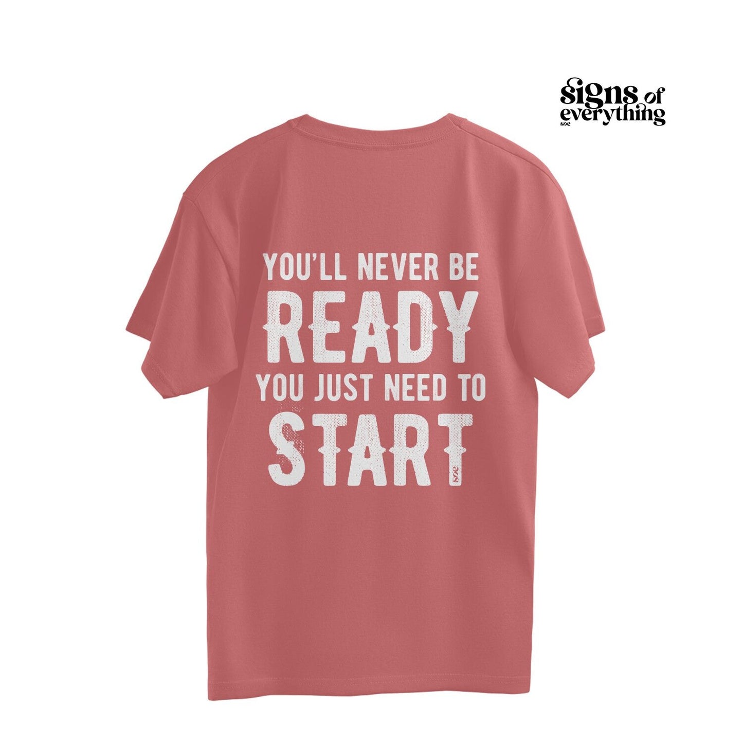 SOE Need To Start Oversized Unisex Tee