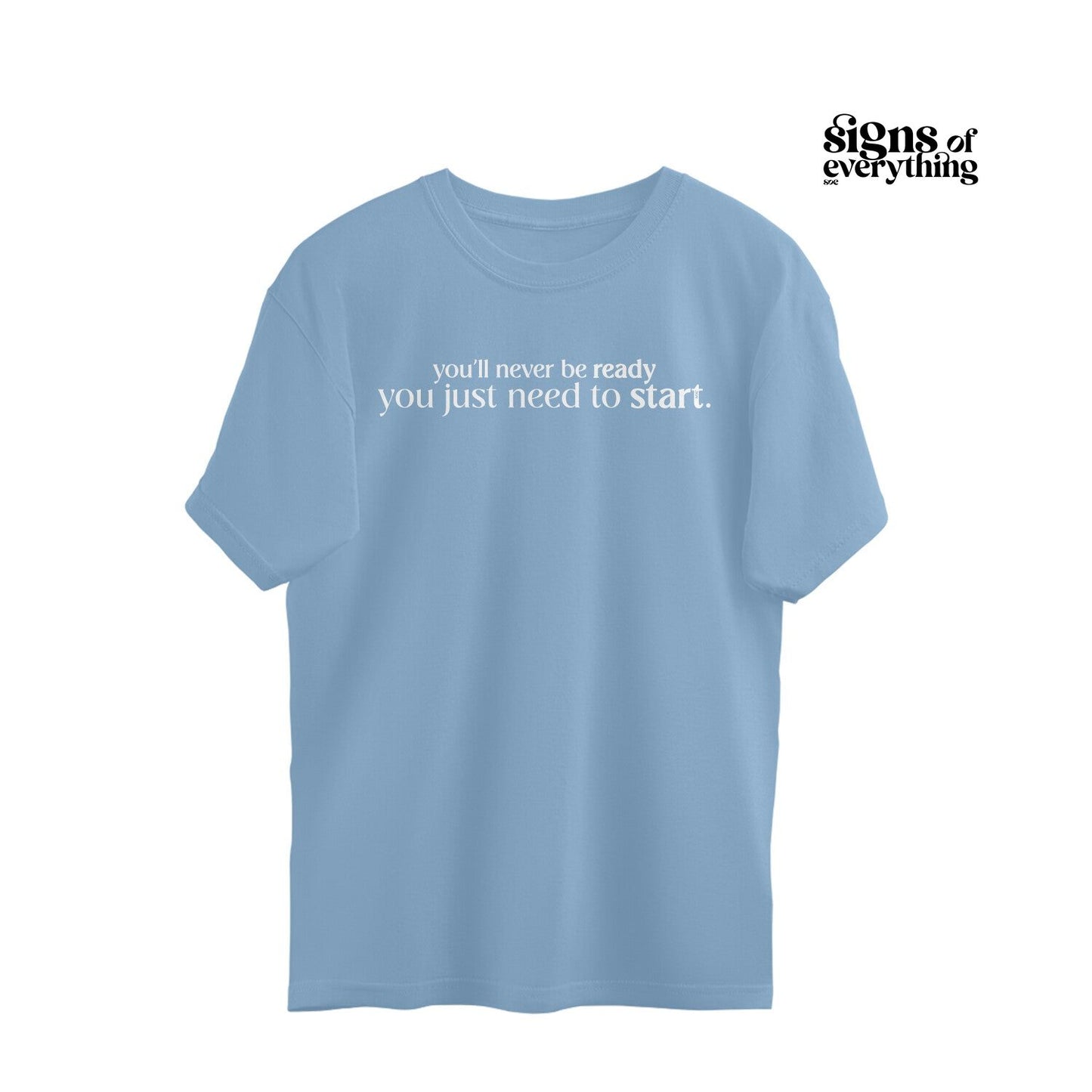 SOE Need To Start Oversized Unisex Tee