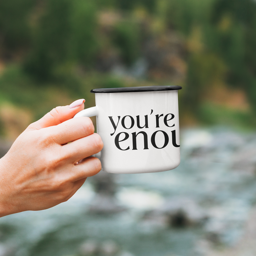 SOE Enamel Mug - You're Enough